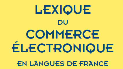 Lexique du commerce électronique en langues de France