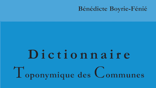 Dictionnaire toponymique des Communes