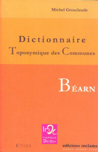 Dictionnaire toponymique des communes du Béarn
