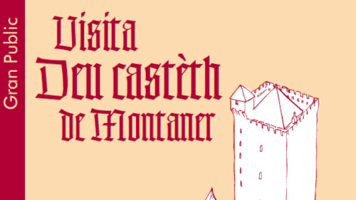 Visita deu castèth de Montaner